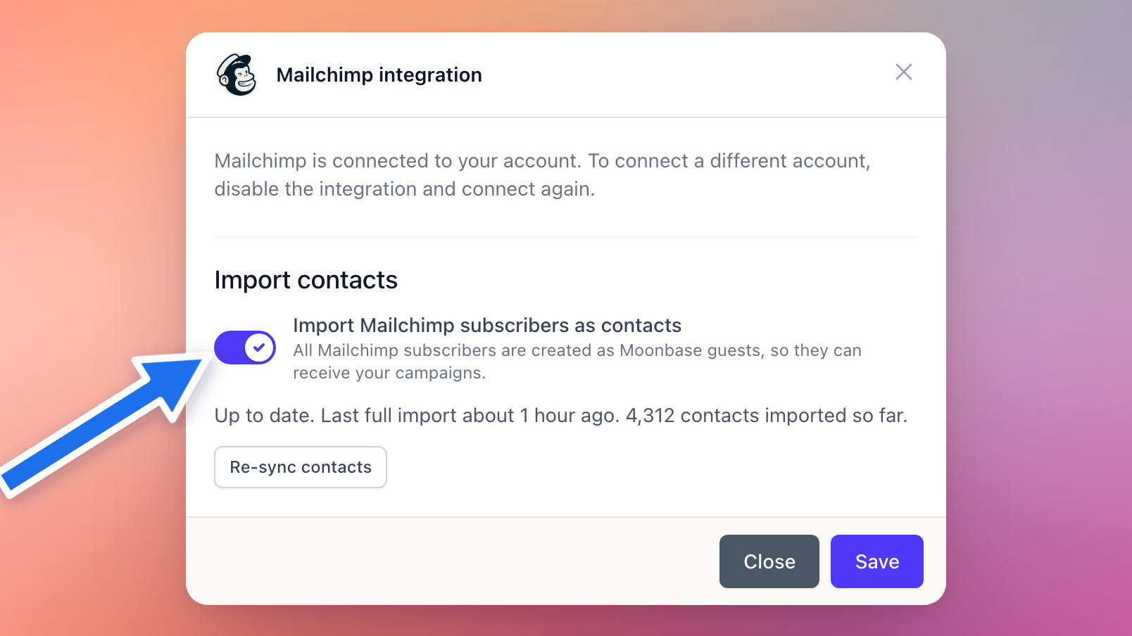 The Mailchimp integration dialog, with Import Mailchimp subscribers as contacts turned on, the status Up to date, and the Re-sync contacts button