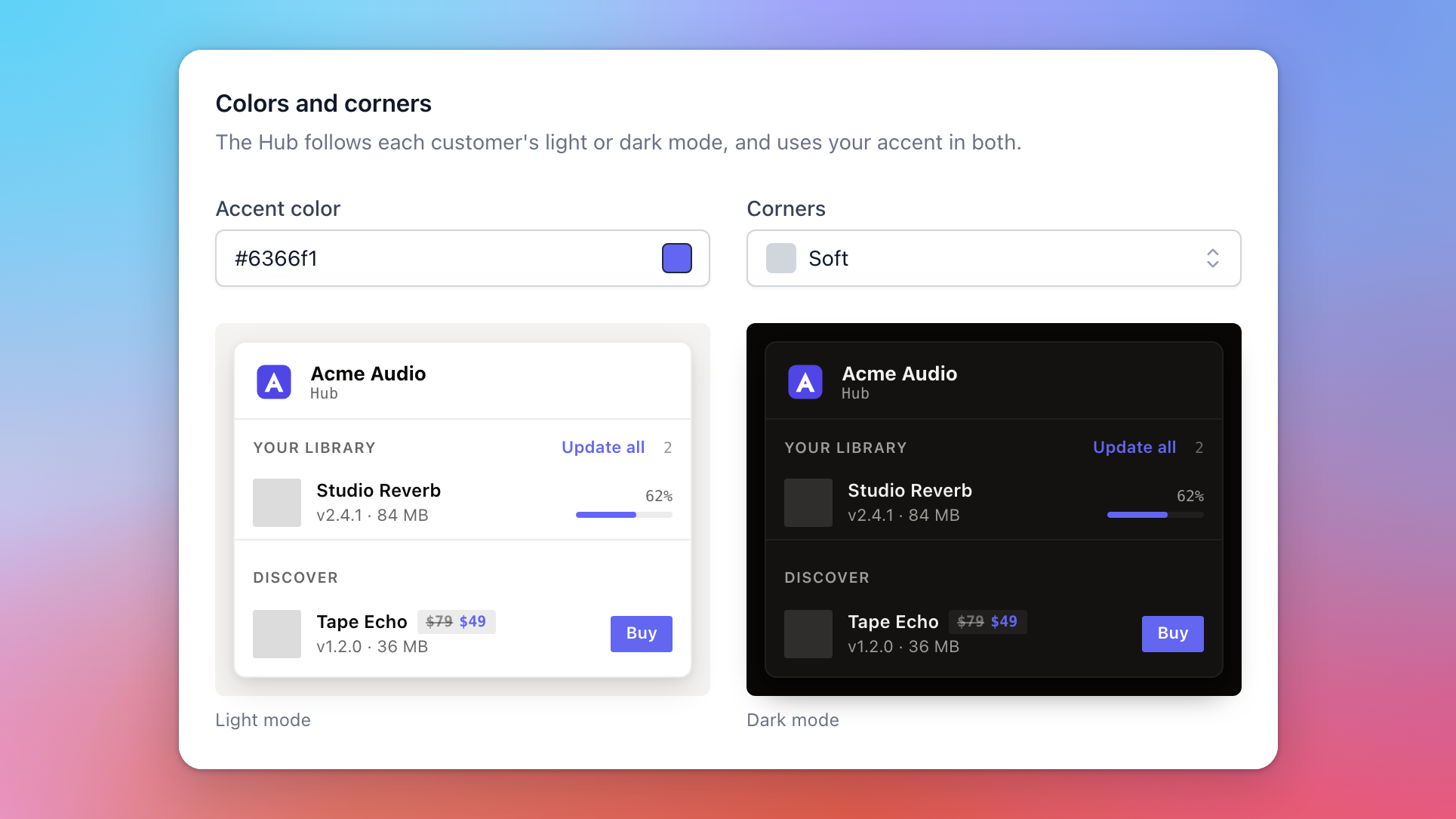 Colors and corners with an indigo accent and soft corners, previewed in a light and a dark Hub